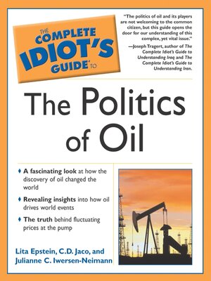 cover image of The Complete Idiot's Guide to the Politics of Oil